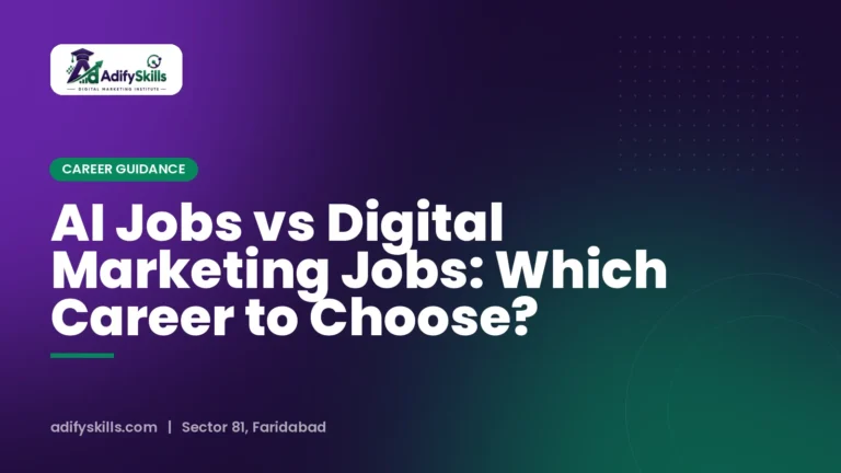 AI Jobs vs Digital Marketing Jobs: Which Career to Choose?