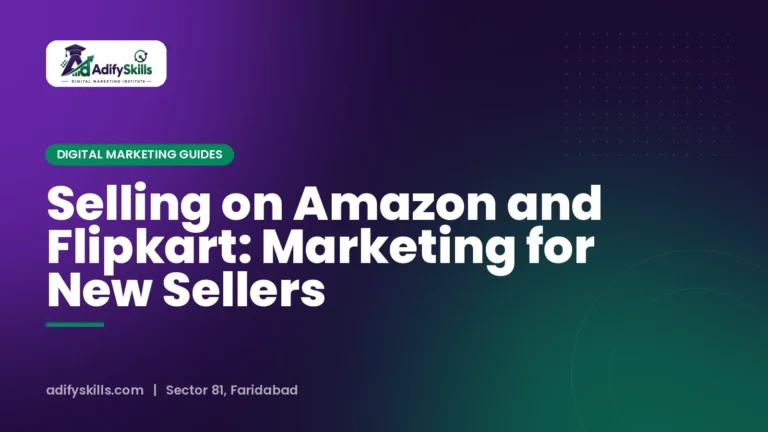 Selling on Amazon and Flipkart: Marketing for New Sellers