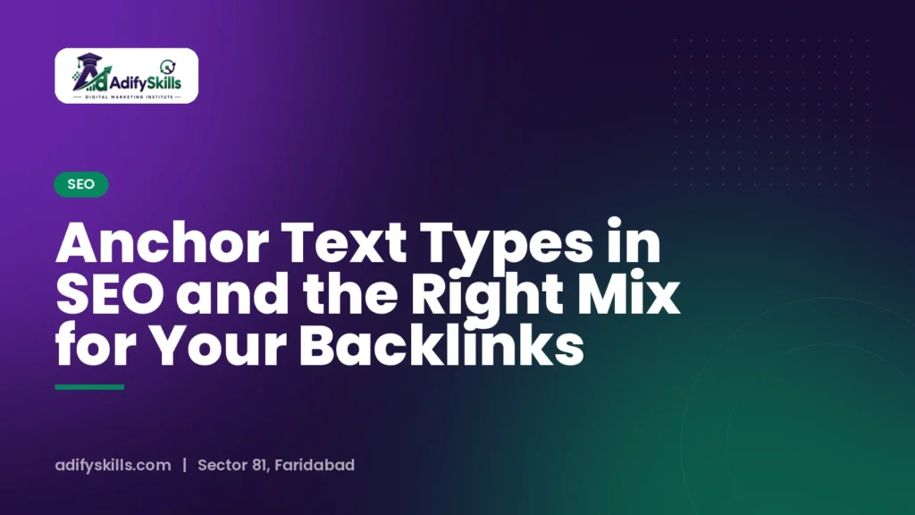 Anchor Text Types in SEO and the Right Mix for Your Backlinks