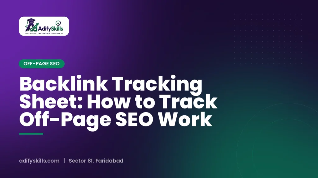 Backlink Tracking Sheet: How to Track Off-Page SEO Work