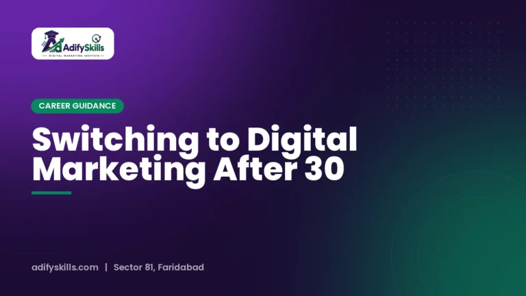 Switching to Digital Marketing After 30