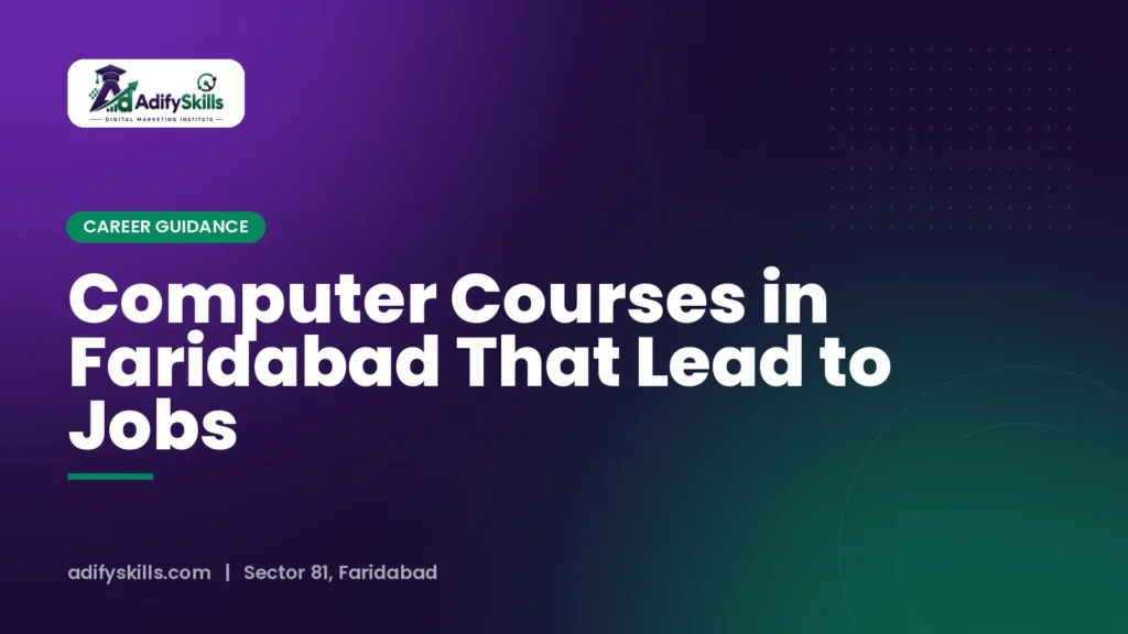 Computer Courses in Faridabad That Lead to Jobs