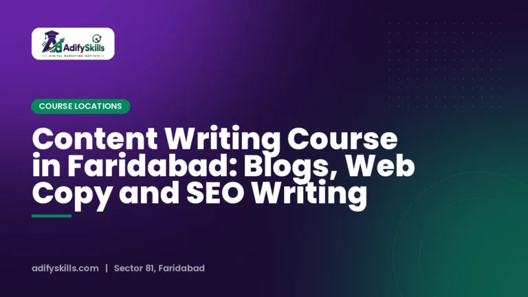 Content Writing Course in Faridabad: Blogs, Web Copy and SEO Writing