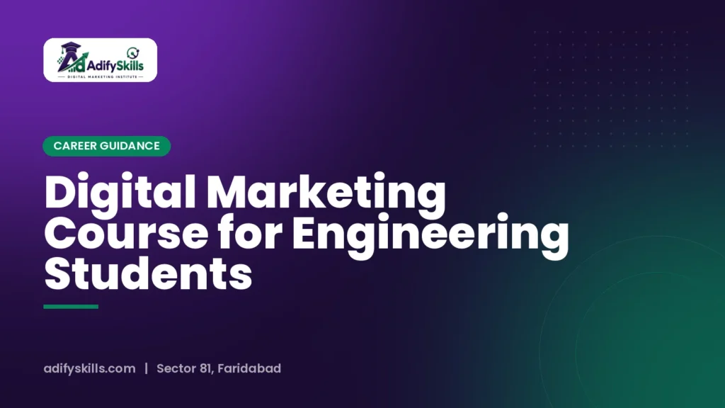 Digital Marketing Course for Engineering Students