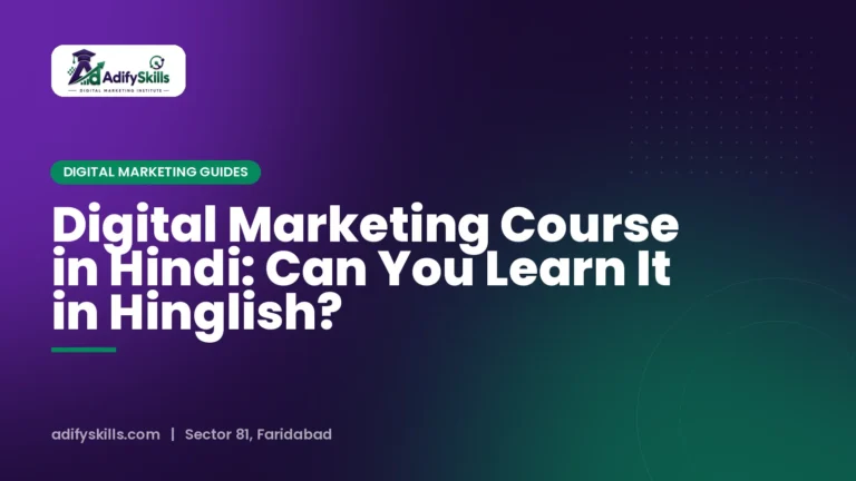 Digital Marketing Course in Hindi: Can You Learn It in Hinglish?