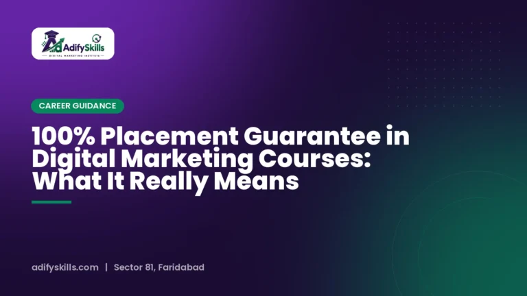100% Placement Guarantee in Digital Marketing Courses: What It Really Means