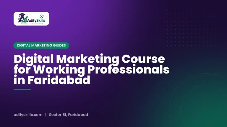 Digital Marketing Course for Working Professionals in Faridabad
