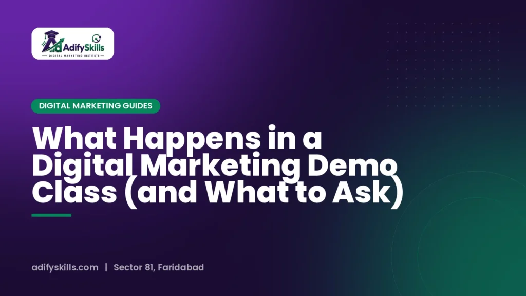 What Happens in a Digital Marketing Demo Class (and What to Ask)