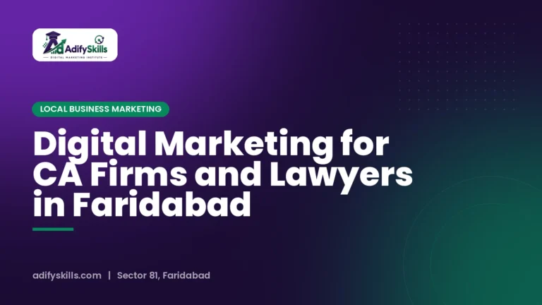 Digital Marketing for CA Firms and Lawyers in Faridabad