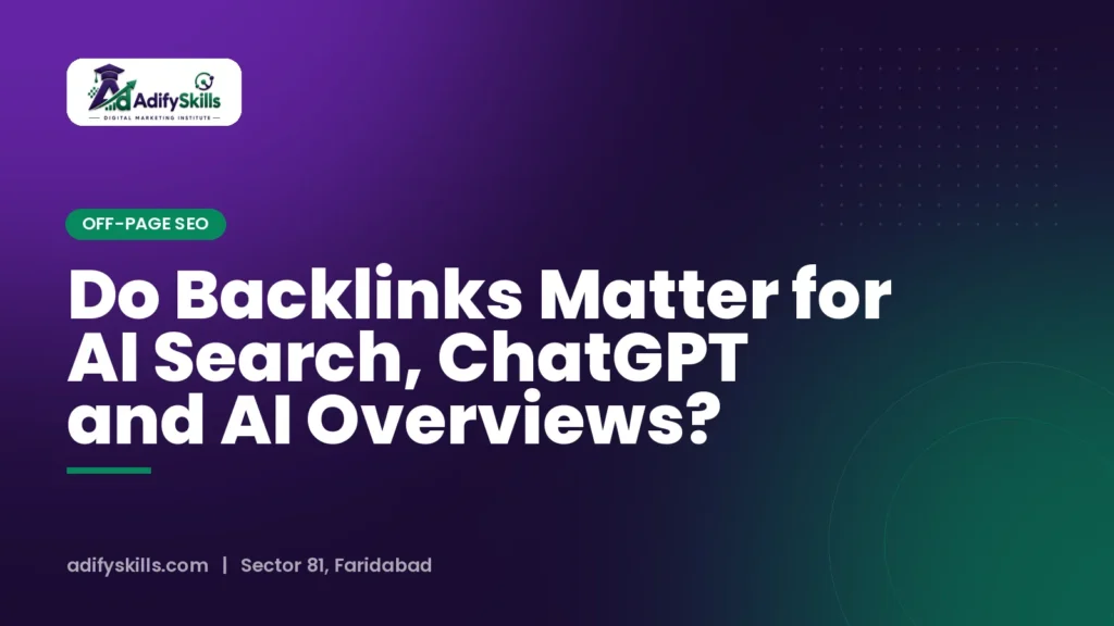 Do Backlinks Matter for AI Search, ChatGPT and AI Overviews?