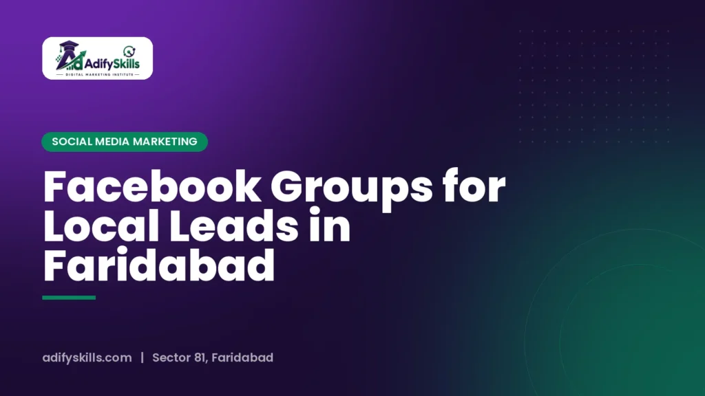 Facebook Groups for Local Leads in Faridabad
