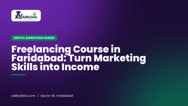 Freelancing Course in Faridabad: Turn Marketing Skills into Income