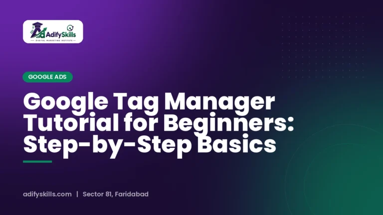 Google Tag Manager Tutorial for Beginners: Step-by-Step Basics