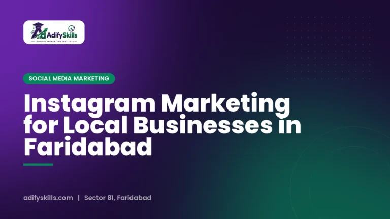 Instagram Marketing for Local Businesses in Faridabad