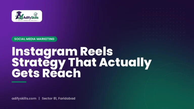 Instagram Reels Strategy That Actually Gets Reach
