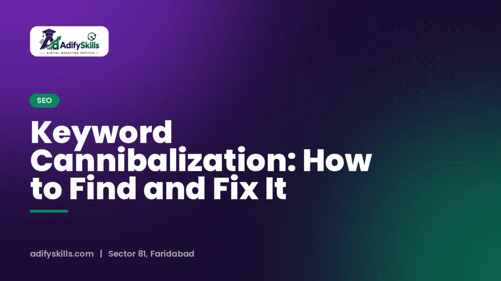 Keyword Cannibalization: How to Find and Fix It