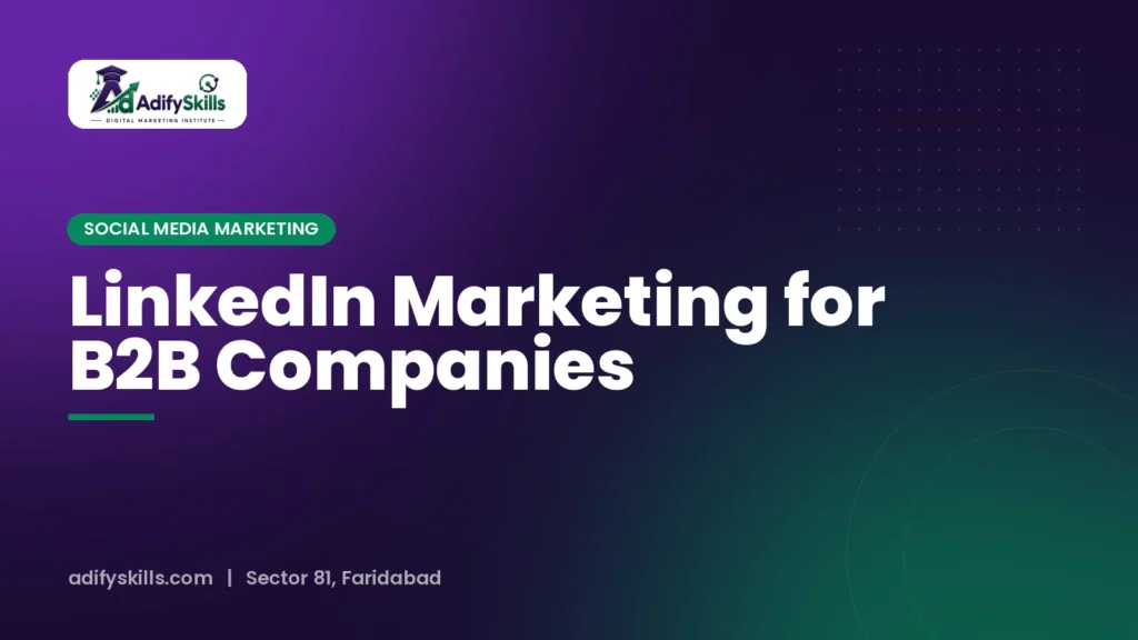 LinkedIn Marketing for B2B Companies