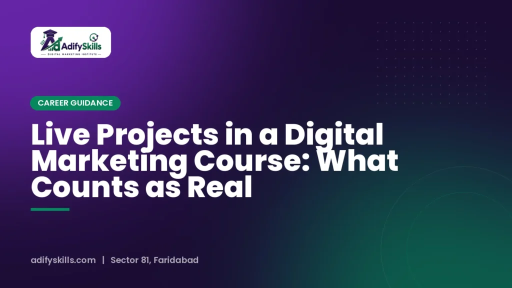 Live Projects in a Digital Marketing Course: What Counts as Real