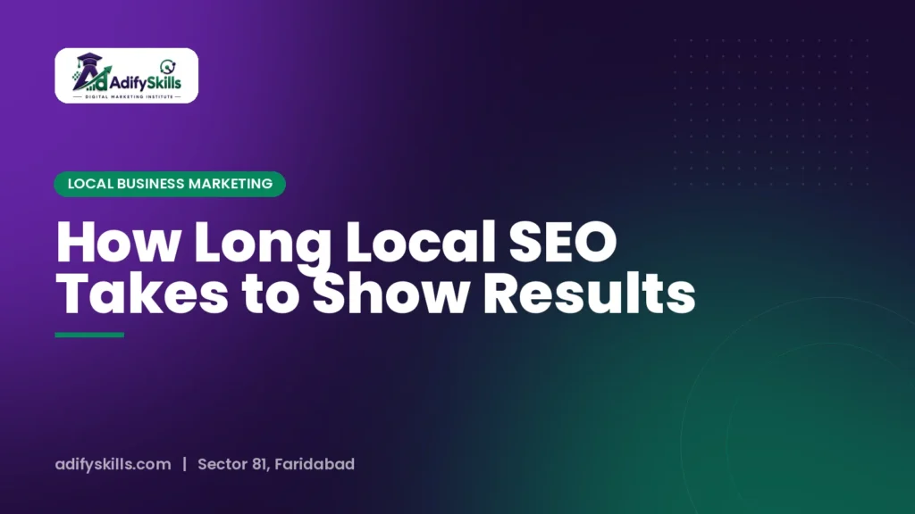 How Long Local SEO Takes to Show Results