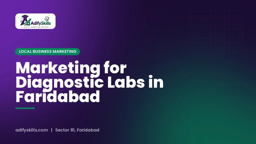 Marketing for Diagnostic Labs in Faridabad