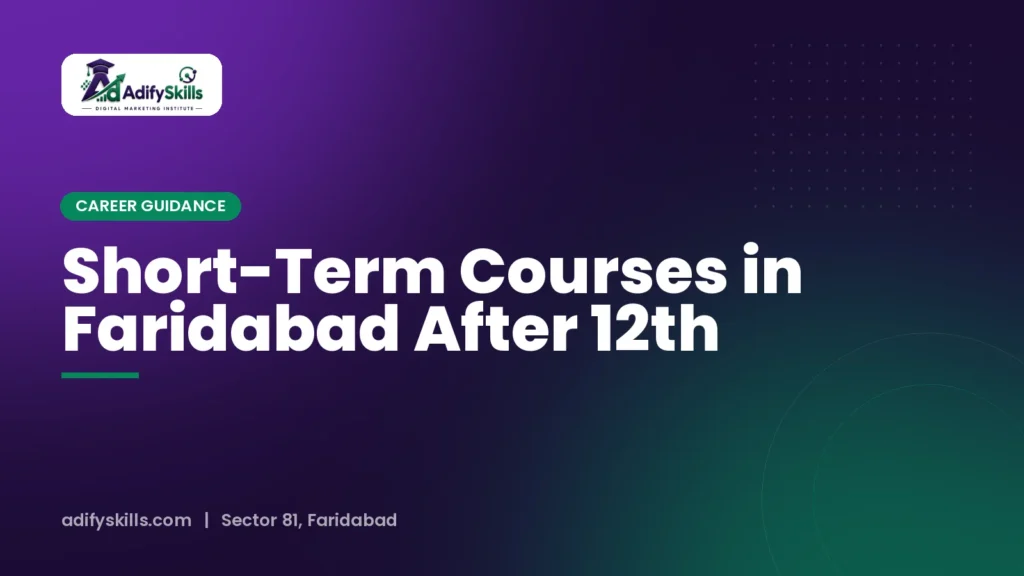 Short-Term Courses in Faridabad After 12th
