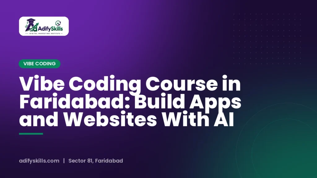 Vibe Coding Course in Faridabad: Build Apps and Websites With AI
