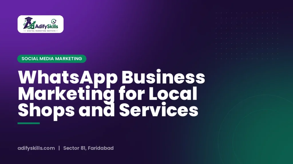 WhatsApp Business Marketing for Local Shops and Services