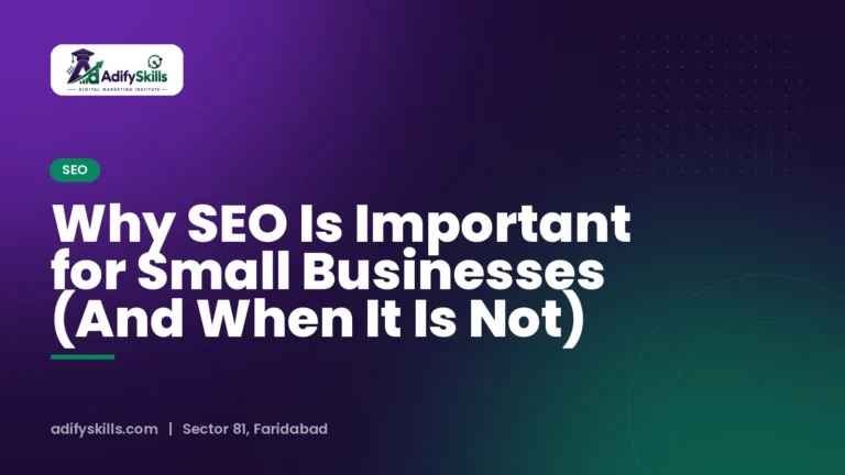 Why SEO Is Important for Small Businesses (And When It Is Not)