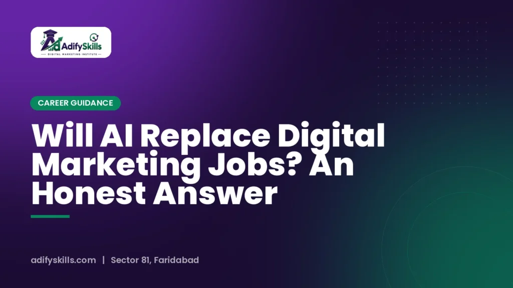 Will AI Replace Digital Marketing Jobs? An Honest Answer