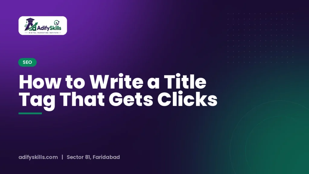 How to Write a Title Tag That Gets Clicks